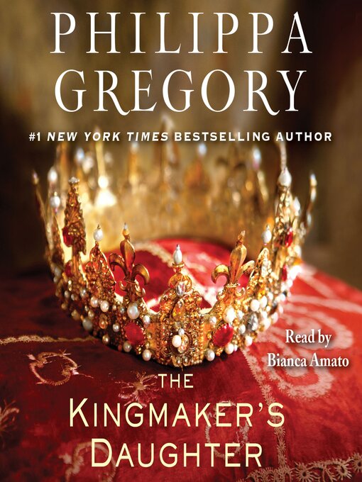 Title details for The Kingmaker's Daughter by Philippa Gregory - Available